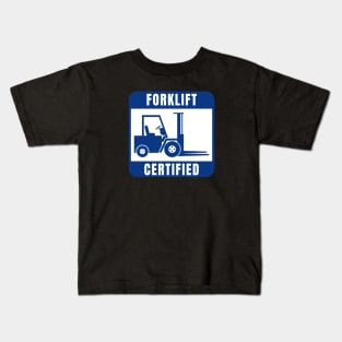 Forklift Certified Kids T-Shirt